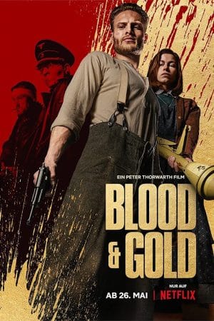 Máu Và Vàng – Blood & Gold (2023)