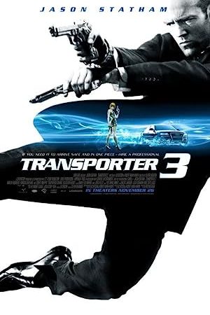 Người Vận Chuyển 3 – Transporter 3 (2008)